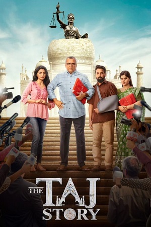 The Taj Story (2025) Hindi Full Movie WEB-DL 480p - 720p - 1080p poster