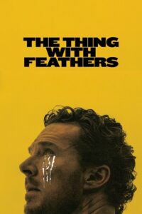 The Thing with Feathers (2025) WEB-DL Dual Audio {Hindi-English} 480p - 720p - 1080p poster