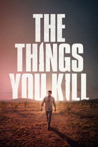 The Things You Kill (2025) Amazon WEB-DL Dual Audio {Hindi-Turkish} 480p - 720p - 1080p poster