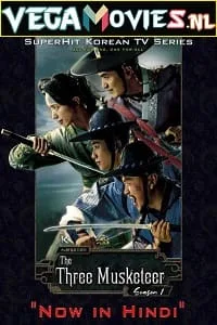 The Three Musketeers (2014) Season 1 Hindi Dubbed 480p - 720p WEB-DL poster