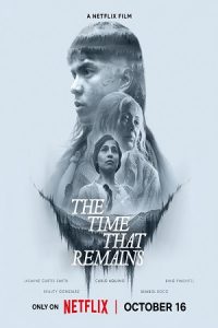 The Time That Remains (2025) WEB-DL Dual Audio {Hindi-English} 480p - 720p - 1080p poster