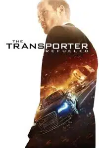 The Transporter Refueled (2015) Blu-Ray Dual Audio {Hindi-English} 480p - 720p - 1080p poster