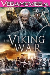 The Viking War (2019) Dual Audio {Hindi-English} 480p - 720p poster