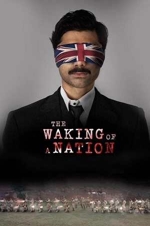 The Waking of a Nation (2025) Season 1 [Hindi DD 5.1] Complete SonyLIV Original WEB Series – 480p - 720p - 1080p WEB-DL poster