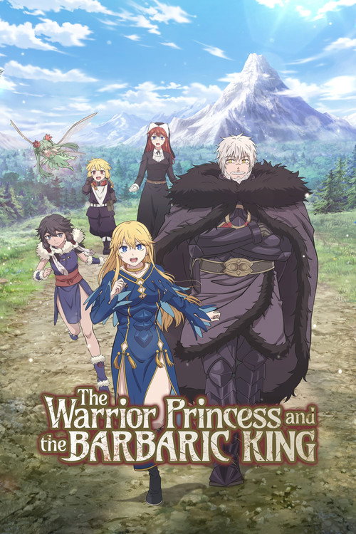 The Warrior Princess and the Barbaric King (Season 1) Multi Audio {Hindi-English-Japanese} Anime Series 480p 720p & 1080p WEB-DL poster