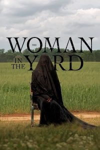 The Woman in the Yard (2025) Dual Audio {Hindi-English} BluRay 480p - 720p - 1080p poster