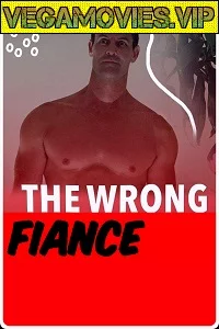 The Wrong Fiancé (2021) HDRip English 480p - 720p poster