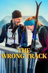 The Wrong Track (2025) WEB-DL Dual Audio {Hindi-English} 480p - 720p - 1080p poster