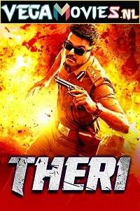 Theri (2016) Hindi Dubbed Full Movie 480p - 720p - 1080p poster