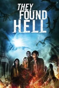 They Found Hell (2015) WEB-DL Dual Audio {Hindi-English} 480p - 720p - 1080p poster