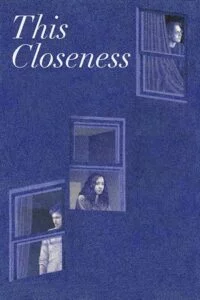 This Closeness (2023) {English with Subtitles} Full Movie WEB-DL 480p - 720p - 1080p poster
