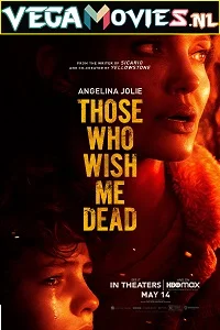 Those Who Wish Me Dead (2021) English 480p - 720p - 1080p poster