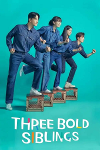 Three Bold Siblings (2022) Season 1 [S01E15 Added] {Korean With English Subtitles} 720p WEB-DL poster