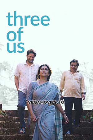 Three Of Us (2023) Hindi Full Movie NF WEB-DL 480p - 720p - 1080p poster