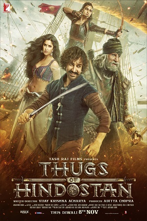Thugs of Hindostan (2018) Hindi Full Movie 480p - 720p - 1080p poster
