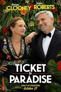Ticket to Paradise (2022) Blu-Ray Dual Audio {Hindi-English} 480p - 720p - 1080p poster