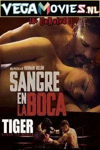 [18+] Tiger, Blood in the Mouth (2016) Dual Audio {Hindi-Spanish} 480p - 720p poster