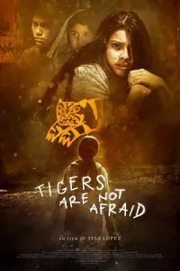 Tigers Are Not Afraid (2017) poster