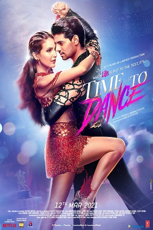 Time to Dance (2021) HDRip Hindi Full Movie 480p - 720p - 1080p poster