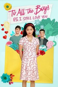 To All the Boys: P.S. I Still Love You (2020) poster