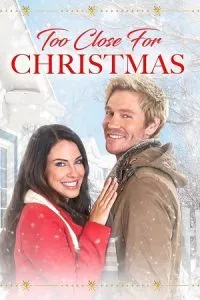 Too Close for Christmas (2020) Dual Audio [Hindi + English] WeB-DL 480p - 720p - 1080p poster