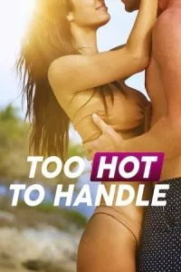 Too Hot to Handle (2023) Season 5 Complete Dual Audio {Hindi-English} 720p - 1080p WEB-DL [Netflix Original WEB Series] poster