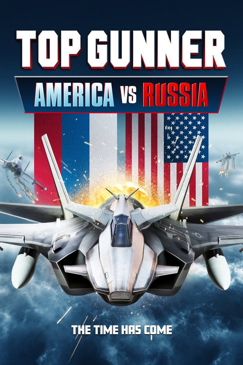 Top Gunner: America vs. Russia (2023) WEB-DL Dual Audio {Hindi-English} 480p - 720p - 1080p poster