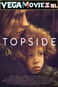 Topside (2022) {English With Subtitles} 480p - 720p - 1080p poster
