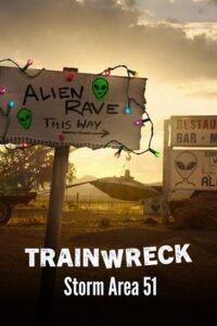 Trainwreck: Storm Area 51 – S01 (2025) WEB-DL Dual Audio {Hindi-English} 480p - 720p - 1080p poster