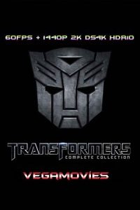 Transformers – Collection (2007-2023) BluRay Dual Audio (Hindi DDP.5.1 – English DDP.5.1) 1080p [60FPS] & 1440p 2K DS4K HDR10 poster