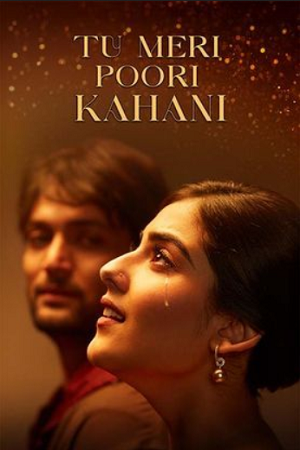 Tu Meri Poori Kahani (2025) Hindi HDTC Full Movie 480p - 720p - 1080p poster