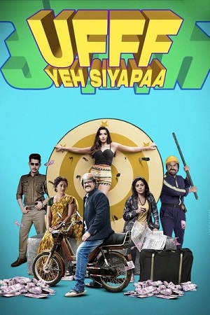 Ufff Yeh Siyapaa (2025) Netflix WEB-DL {Hindi DD5.1} Full Movie 480p - 720p - 1080p poster