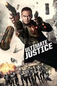 Ultimate Justice (2017) UNCUT BluRay Dual Audio {Hindi-German} 480p - 720p - 1080p poster