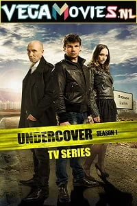 Undercover (Season 1) Dual Audio {Hindi-English} 480p - 720p HDRip poster