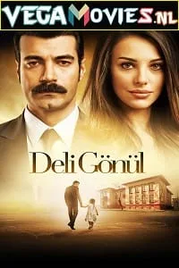 Untold Truth – Deli Gönül (2017) Season 1 [S01E05 ADDED] Hindi Dubbed 480p - 720p WEB-DL poster