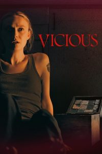 Vicious (2025) WEB-DL Dual Audio {Hindi-English} 480p - 720p - 1080p poster
