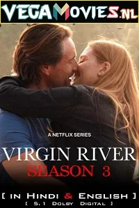 Virgin River (Season 3) Dual Audio [Hindi-English] Complete Netflix Web Series 480p - 720p poster