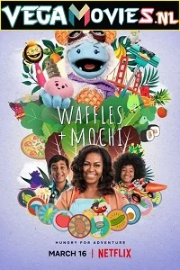 Waffles + Mochi (Season 1) Dual Audio [Hindi-English] Complete Netflix Web Series 480p - 720p poster