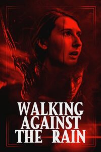 Walking Against the Rain (2022) Dual Audio [Hindi + English] Blu-Ray 480p - 720p - 1080p poster