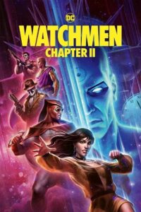 Watchmen: Chapter II (2024) Blu-Ray Dual Audio {Hindi-English} 480p - 720p - 1080p poster
