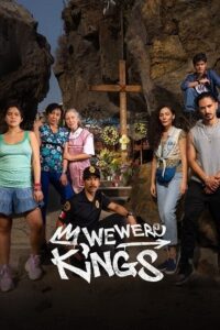 We Were Kings (2024) Season 1 Multi Audio {Hindi-English-Spanish} NetFlix 480p 720p 1080p WEB-DL poster