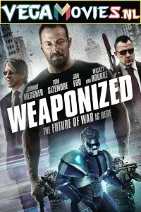 WEAPONiZED (2016) Dual Audio [Hindi-English] WeB-DL 480p - 720p - 1080p poster