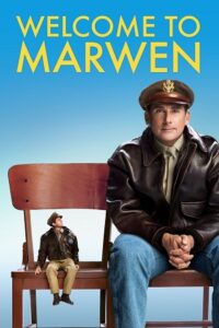 Welcome to Marwen (2018) Dual Audio [Hindi + English] WeB-DL 480p - 720p - 1080p poster