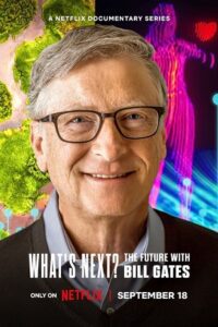 What’s Next: The Future with Bill Gates (2024) Season 1 Dual Audio {Hindi-English} Netflix Series 480p 720p 1080p WEB-DL poster