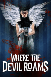 Where The Devil Roams (2023) BluRay {English With Subtitles} Full Movie 480p - 720p - 1080p poster