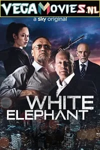 White Elephant (2022) Dual Audio [Hindi + English] WeB-DL 480p - 720p - 1080p poster