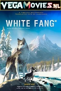 White Fang (2018) Dual Audio [Hindi-English] 480p - 720p poster
