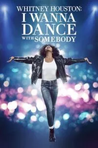 Whitney Houston: I Wanna Dance with Somebody (2022) BluRay Dual Audio {Hindi-English} 480p - 720p - 1080p poster