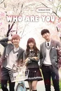 Who Are You: School 2015 (2015) Season 1 Complete Hindi Dubbed 480p - 720p WEB-DL poster