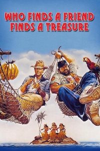 Who Finds a Friend Finds a Treasure (1981) poster